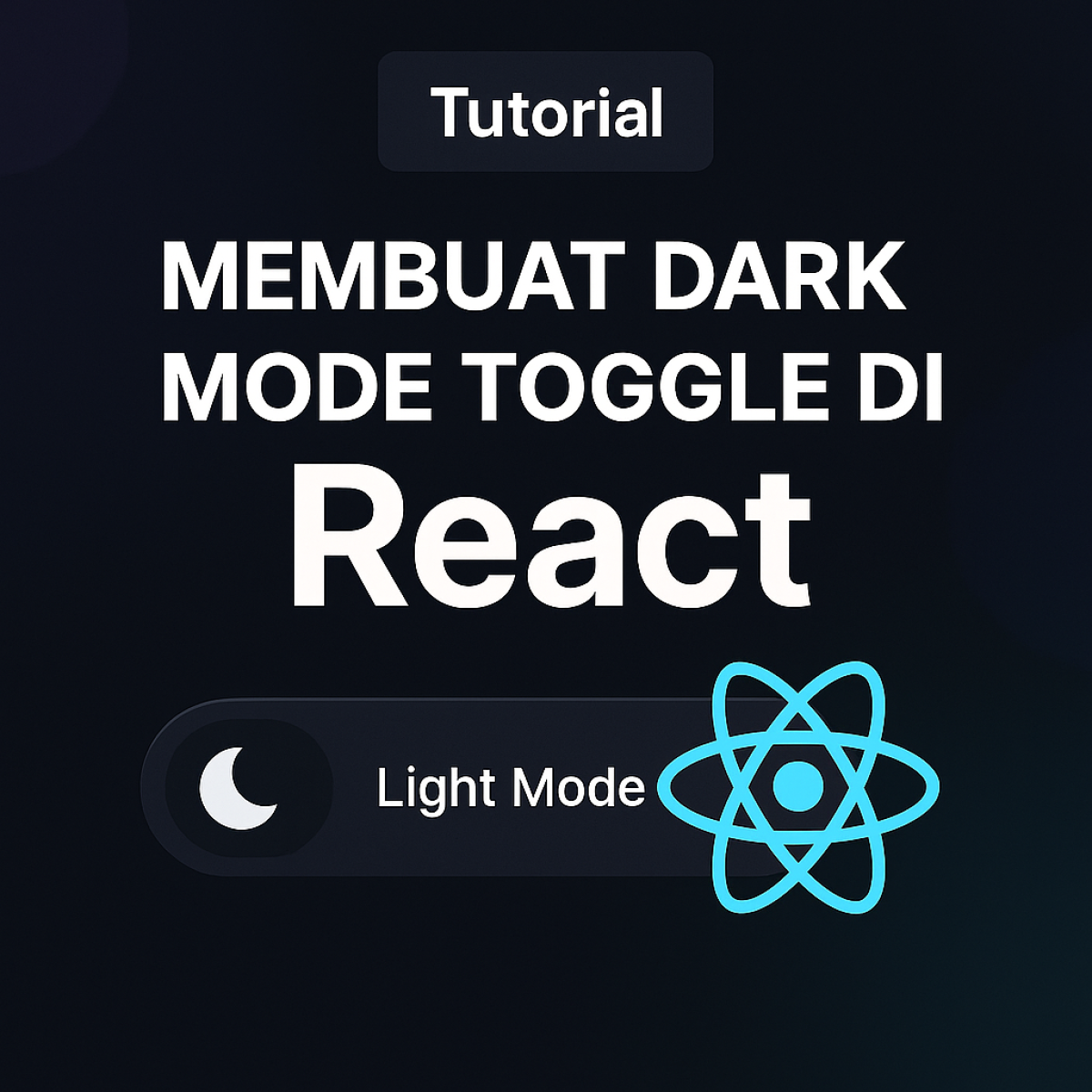 Membuat Dark Mode Toggle di React